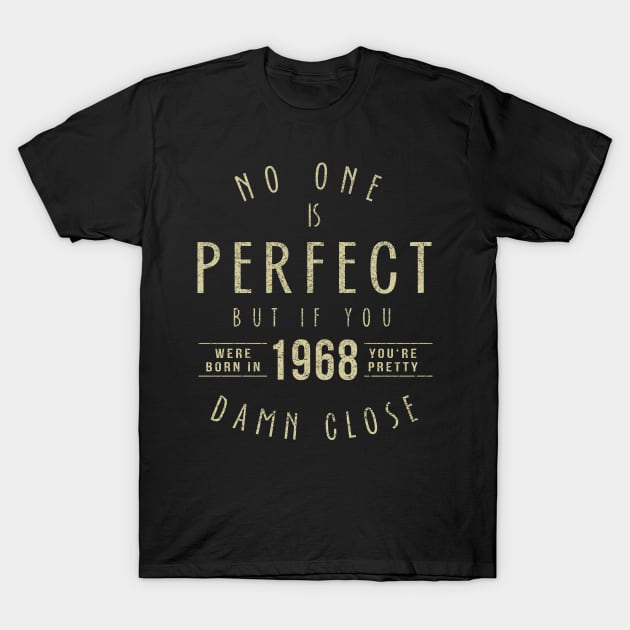 1968 classic 50 years old birthday T-Shirt T-Shirt by StrangeFox